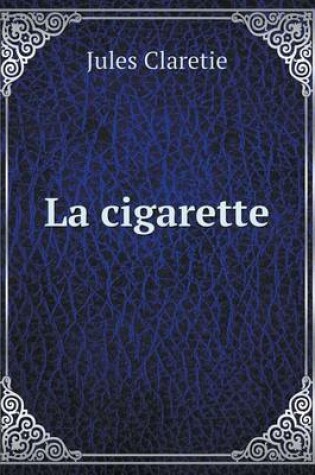 Cover of La cigarette