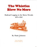 Book cover for The Whistles Blow No More