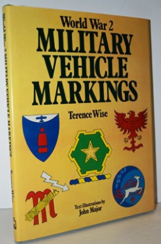 Cover of World War Two Military Vehicle Markings