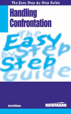 Cover of The Easy Step by Step Guide to Handling Confrontation