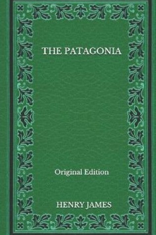 Cover of The Patagonia - Original Edition