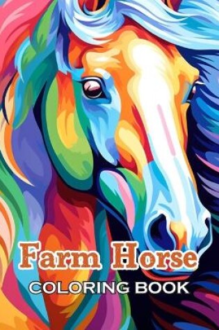 Cover of Farm Horse Coloring Book