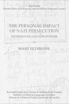 Book cover for The Personal Impact of Nazi Persecution. Experiences and Life Stories