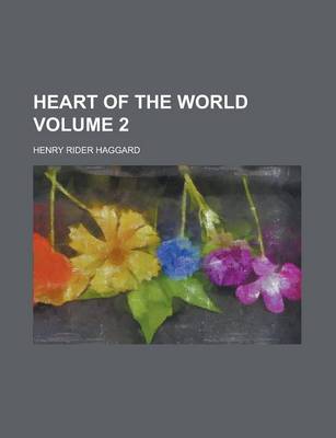 Book cover for Heart of the World Volume 2