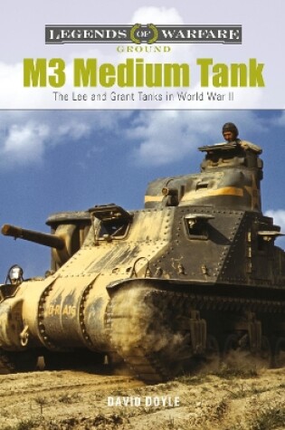 Cover of M3 Medium Tank: The Lee and Grant Tanks in World War II