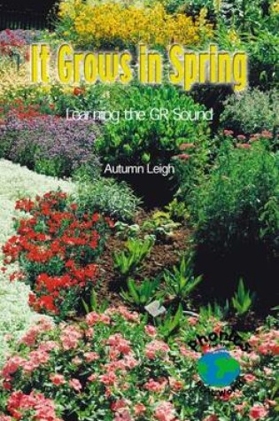 Cover of It Grows in Spring