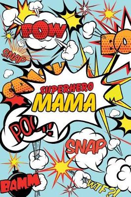 Book cover for Superhero Mama Journal