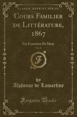 Book cover for Cours Familier de Littérature, 1867, Vol. 24