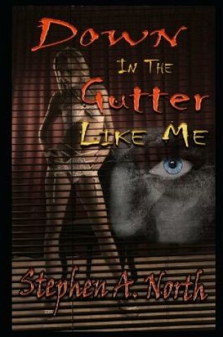 Cover of Down In The Gutter Like Me