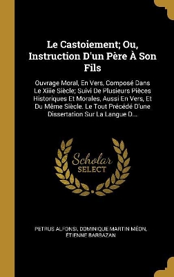 Book cover for Le Castoiement; Ou, Instruction D'un Père À Son Fils