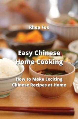 Cover of Easy Chinese Home Cooking