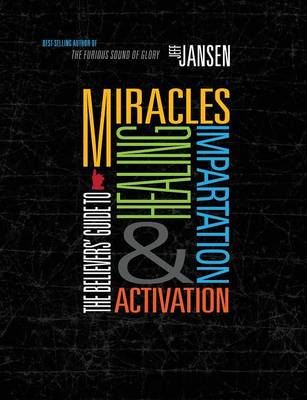 Book cover for The Believers' Guide To Miracles Healing Impartation & Activation