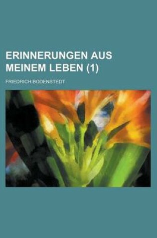 Cover of Erinnerungen Aus Meinem Leben (1 )