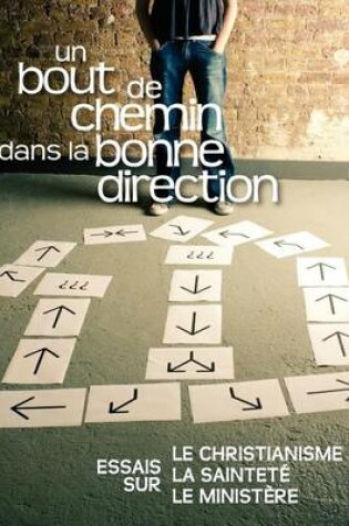 Cover of Un bout de chemin dans la bonne direction (FRENCH