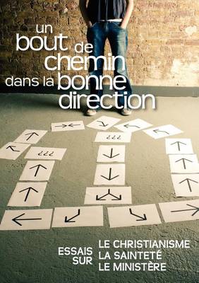 Book cover for Un bout de chemin dans la bonne direction (FRENCH