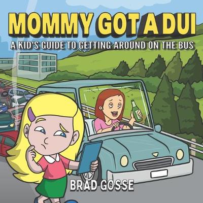 Book cover for Mommy Got a DUI