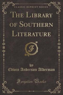 Book cover for The Library of Southern Literature (Classic Reprint)