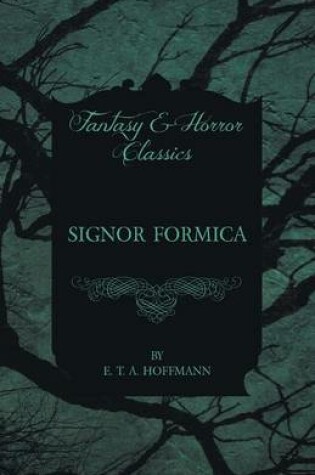 Cover of Signor Formica (Fantasy and Horror Classics)