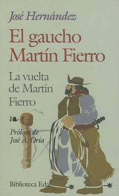 Book cover for El Gaucho Martin Fierro/La Vuelta de Martin Fierro