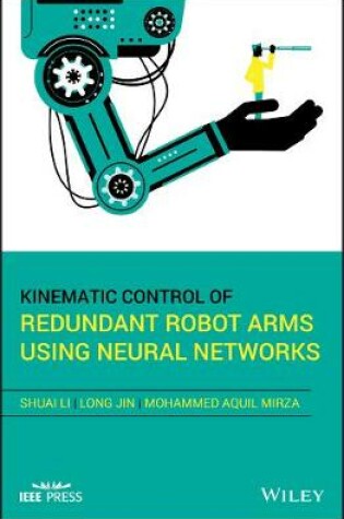 Cover of Kinematic Control of Redundant Robot Arms Using Neural Networks