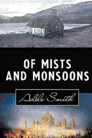 Cover of Of Mists and Monsoons