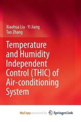 Cover of Temperature and Humidity Independent Control (Thic) of Air-Conditioning System