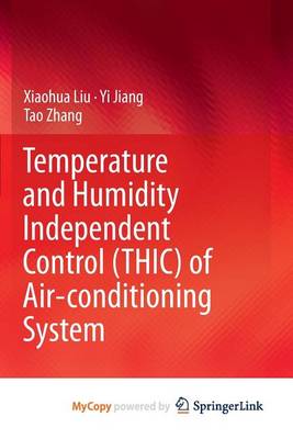 Book cover for Temperature and Humidity Independent Control (Thic) of Air-Conditioning System