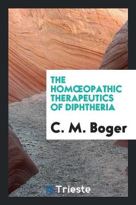 Book cover for The Homoeopathic Therapeutics of Diphtheria