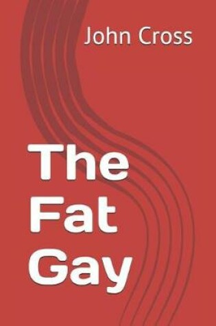 Cover of The Fat Gay