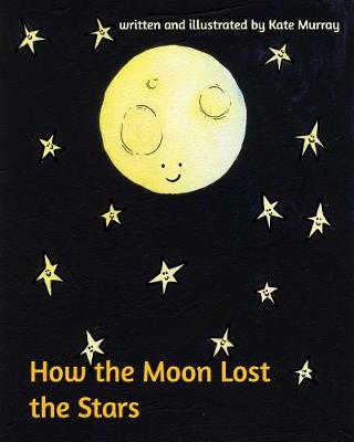 Book cover for How the Moon Lost the Stars