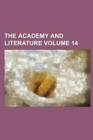 Cover of The Academy and Literature Volume 14