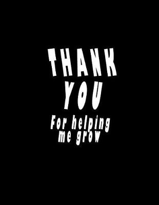 Book cover for Thank You for Helping Me Grow