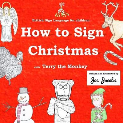 Cover of How to Sign Christmas with Terry the Monkey