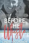 Book cover for Before the Whistle