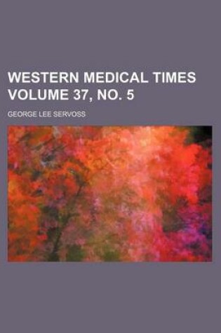 Cover of Western Medical Times Volume 37, No. 5