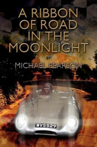 Cover of A Ribbon of Road in the Moonlight