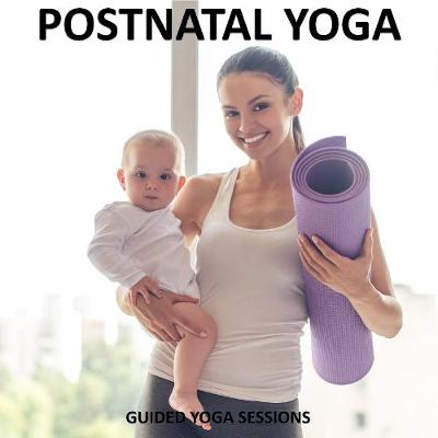 Book cover for Post Natal Yoga - Yoga 2 Hear