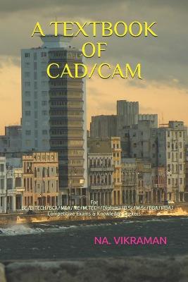 Cover of A Textbook of Cad/CAM