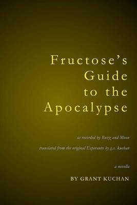 Book cover for Fructose's Guide to the Apocalypse