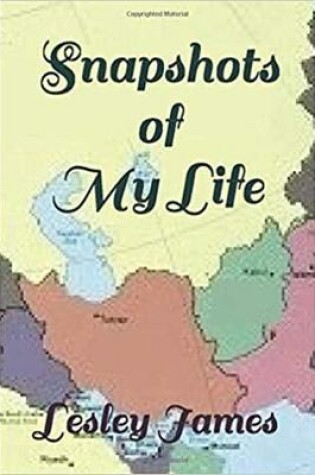 Cover of Snapshots of My Life