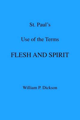 Book cover for St. Paul's Use of the Terms Flesh and Spirit