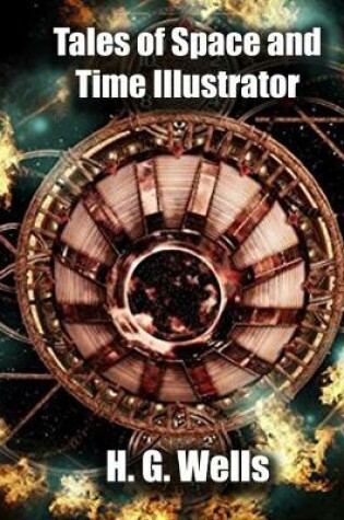 Cover of Tales of Space and Time Illustrator