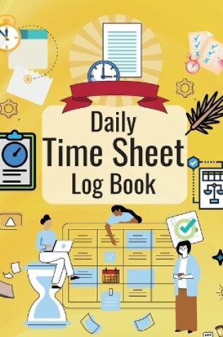 Cover of Daily Time Sheet Log Book
