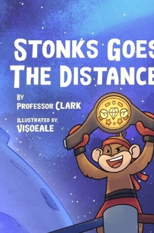 Cover of Stonks Goes The Distance!