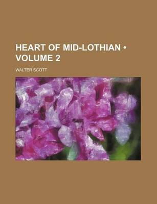 Book cover for Heart of Mid-Lothian (Volume 2)