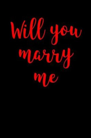 Cover of Will You Marry Me