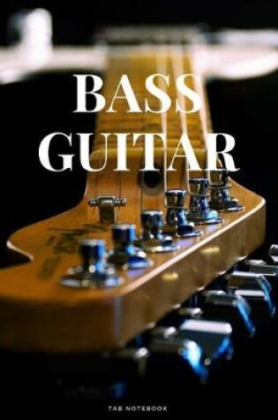 Cover of Bass Guitar Tab Notebook