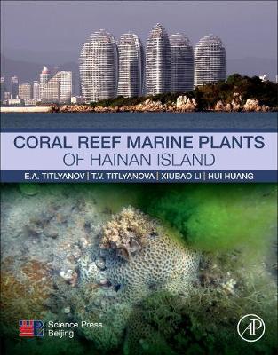 Book cover for Coral Reef Marine Plants of Hainan Island