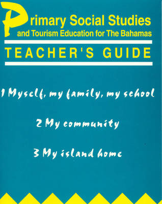 Cover of Primary Social Studies and Tourism Education for the Bahamas Teacher's Guide 1