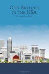 Book cover for City Skylines in the USA Coloring Book for Adults 1